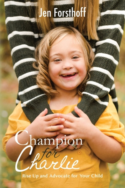 Book cover of: Champion for Charlie. By: Jen Forsthoff