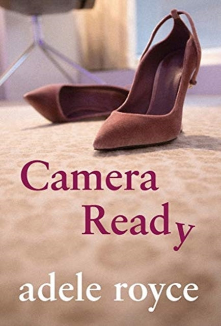 Book cover of: Camera Ready. By: Adele Royce
