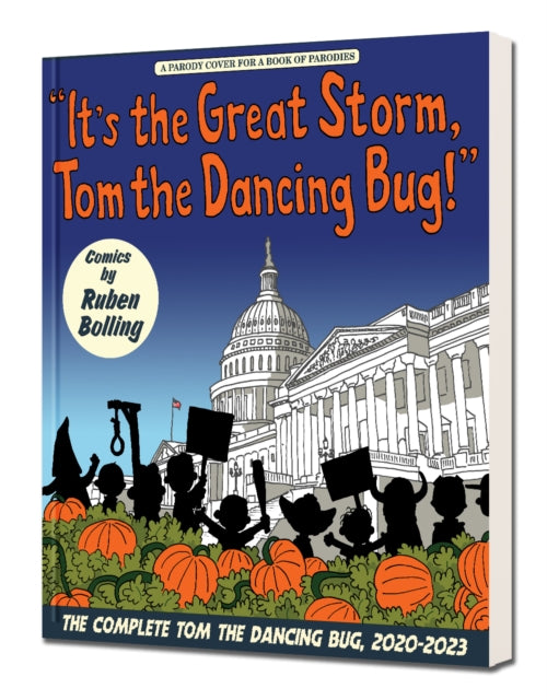 Book cover of: It's the Great Storm, Tom the Dancing Bug!. By: Ruben Bolling