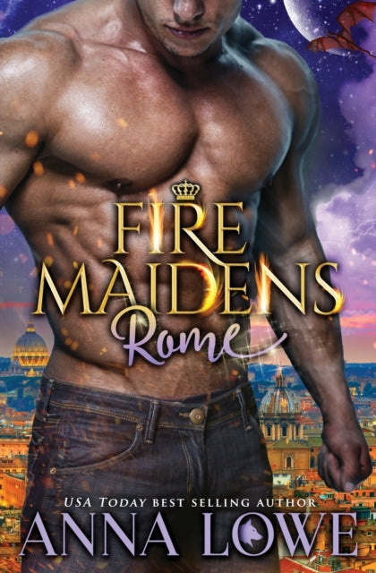 Book cover of: Fire Maidens. By: Anna Lowe