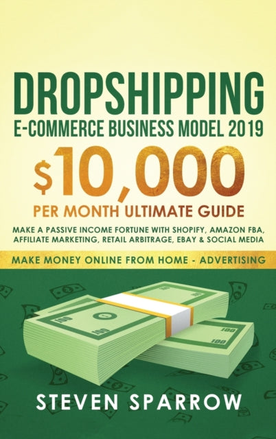 Book cover of: Dropshipping E-commerce Business Model 2019. By: Sparrow