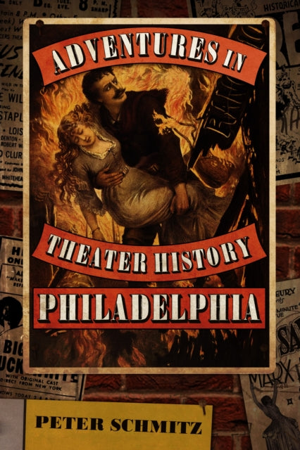 Book cover of: Adventures in Theater History: Philadelphia. By: Peter Schmitz