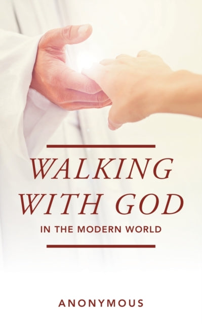 Book cover of: Walking with God in the Modern World. By: Anonymous