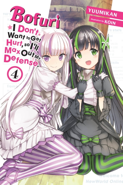 Book cover of: Bofuri: I Don't Want to Get Hurt, so I'll Max Out My Defense., Vol. 4 (light novel). By: Yūmikan