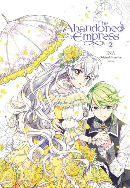 Book cover of: Abandoned Empress, Vol. 2 (comic). By: Yuna