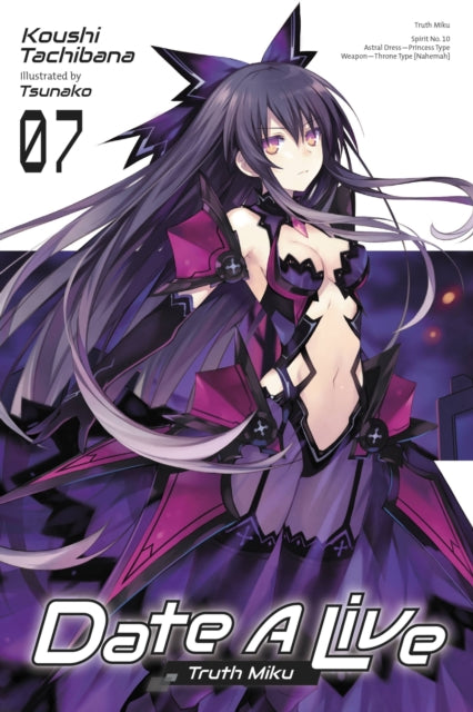 Book cover of: Date A Live, Vol. 7 (light novel). By: Koushi Tachibana
