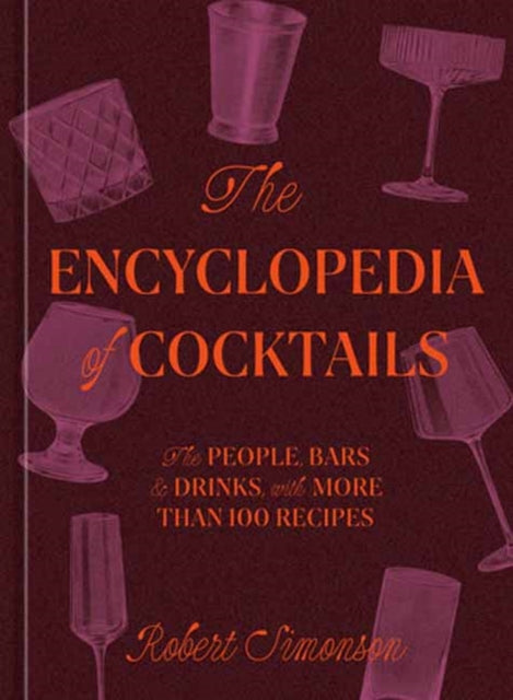 Book cover of: Encyclopedia of Cocktails. By: Robert Simonson