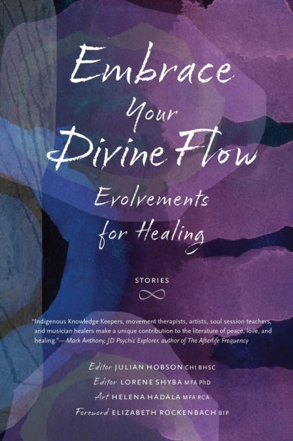 Book cover of: Embrace Your Divine Flow. By: Julian Hobson