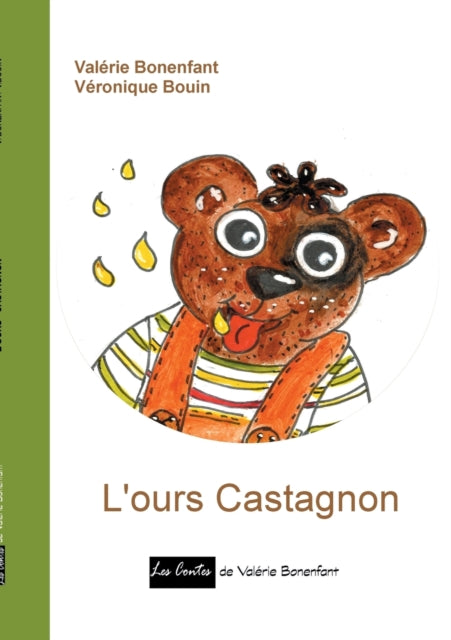 Book cover of: L'ours Castagnon. By: Valerie Bonenfant