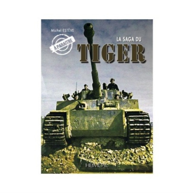 Book cover of: La Saga Du Tiger. By: Michel Esteve