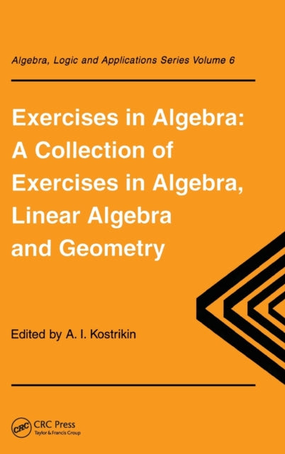 Book cover of: Exercises in Algebra. By: Alexandra I. Kostrikin