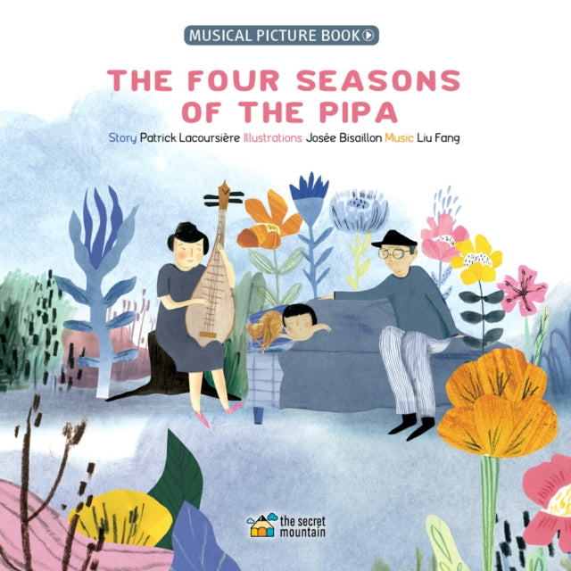 Book cover of: Four Seasons of the Pipa. By: Josée Bisaillon
