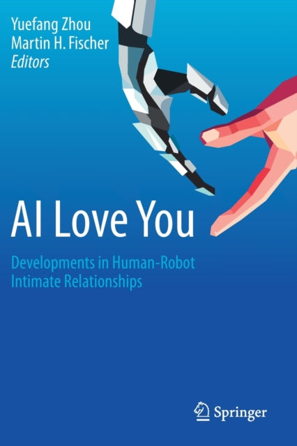 Book cover of: AI Love You. By: Yuefang Zhou