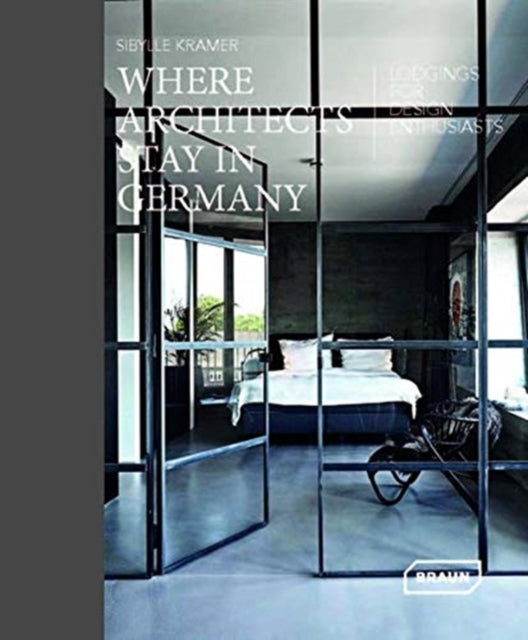 Book cover of: Where Architects Stay in Germany. By: Sibylle Kramer