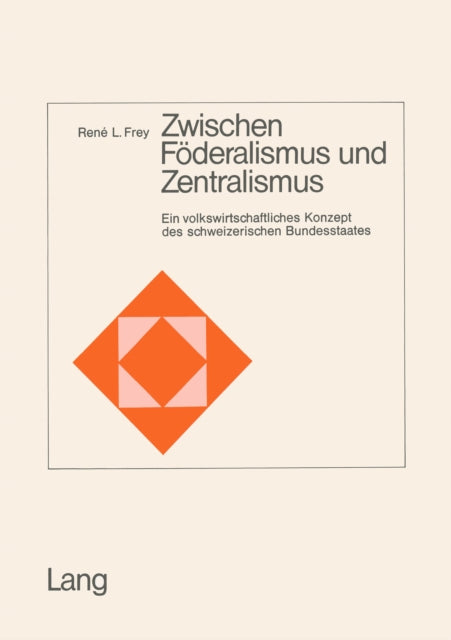 Book cover of: Zwischen Foederalismus und Zentralismus