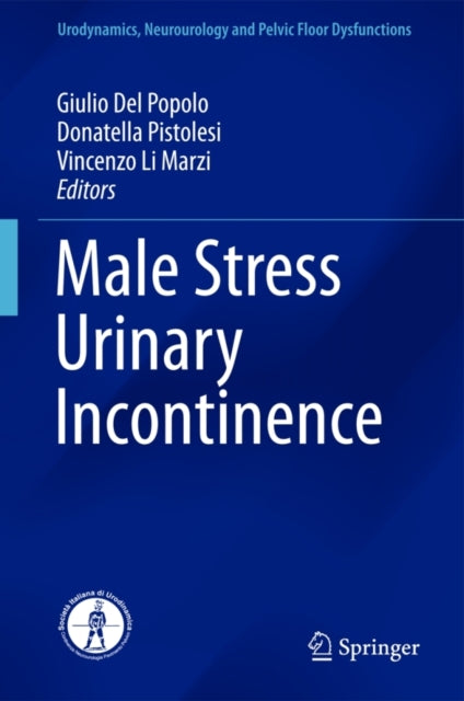 Book cover of: Male Stress Urinary Incontinence. By: Giulio Del Popolo