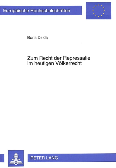 Book cover of: Zum Recht der Repressalie im heutigen Voelkerrecht