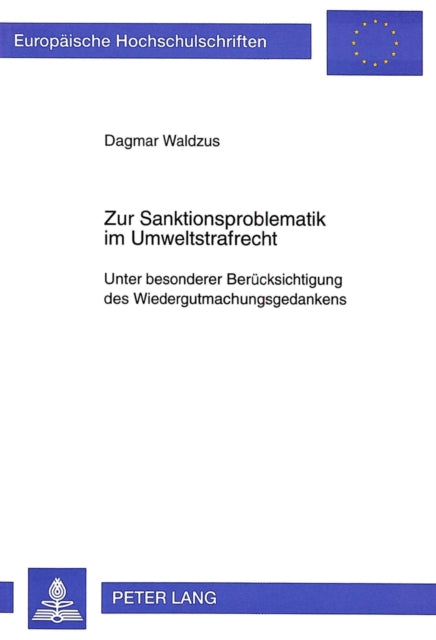 Book cover of: Zur Sanktionsproblematik im Umweltstrafrecht
