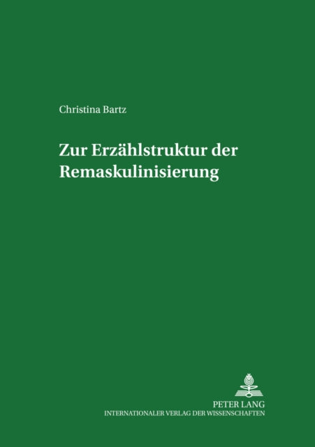 Book cover of: Zur Erzaehlstruktur der Remaskulinisierung