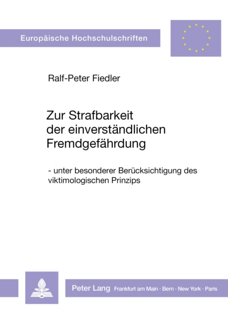 Book cover of: Zur Strafbarkeit der einverstaendlichen Fremdgefaehrdung