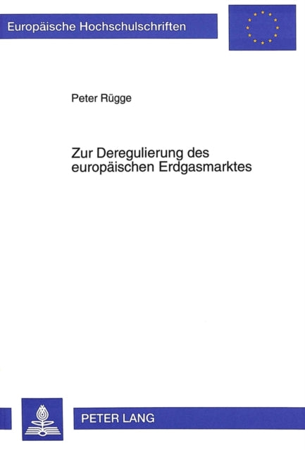Book cover of: Zur Deregulierung des europaeischen Erdgasmarktes