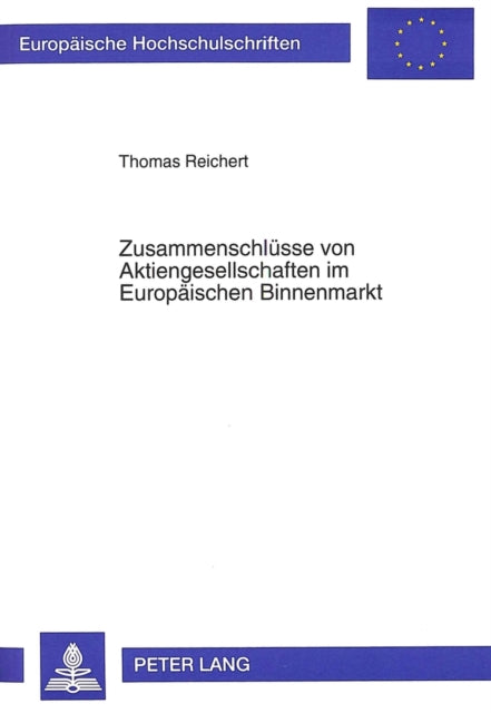 Book cover of: Zusammenschluesse von Aktiengesellschaften im Europaeischen Binnenmarkt