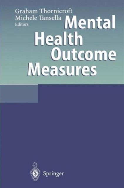 Book cover of: Mental Health Outcome Measures. By: Graham Thornicroft