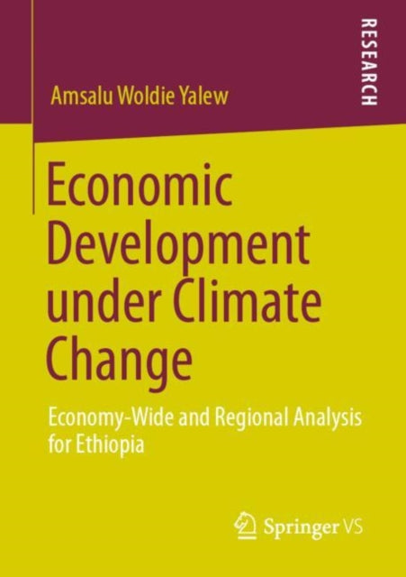 Book cover of: Economic Development under Climate Change. By: Amsalu Woldie Yalew