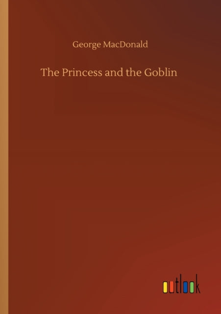 Book cover of: Princess and the Goblin