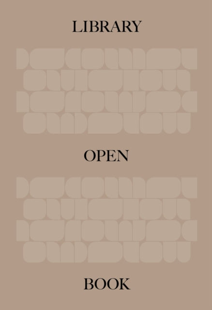 Book cover of: Library: An Open Book