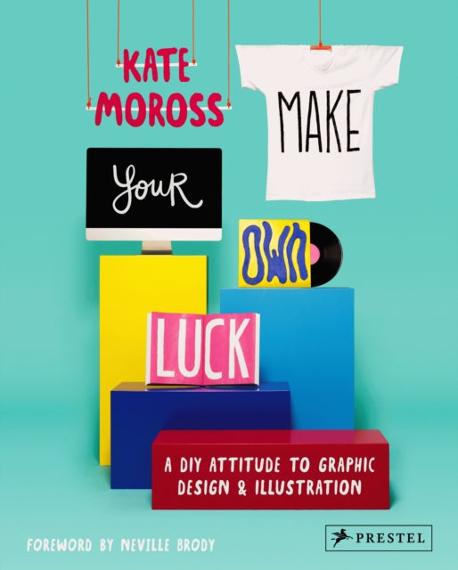 Book cover of: Make Your Own Luck. By: Kate Moross