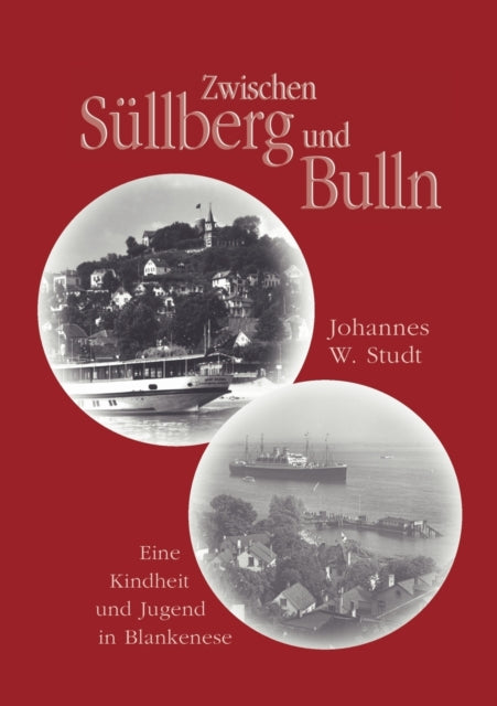 Book cover of: Zwischen Sullberg und Bulln. By: Johannes W. Studt
