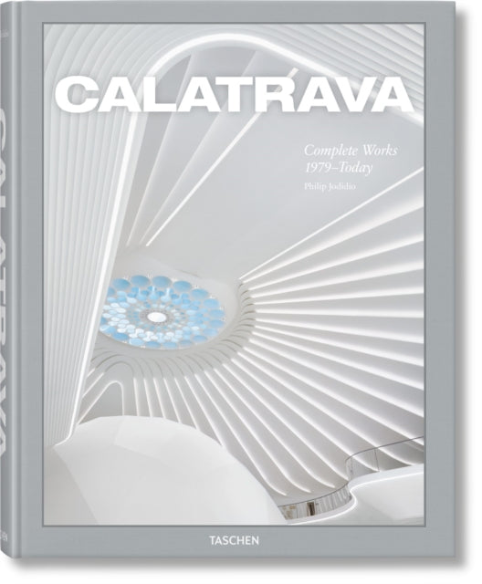 Book cover of: Calatrava. Complete Works 1979–Today