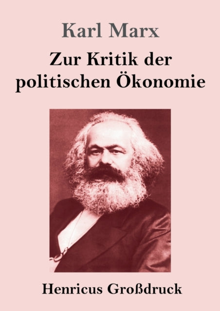 Book cover of: Zur Kritik der politischen Okonomie (Großdruck)