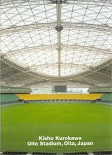 Book cover of: Kisho Kurokawa, Oita Stadium, Oita, Japan. By: Dennis Sharp