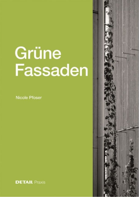Book cover of: Grune Fassaden. By: Nicole Pfoser