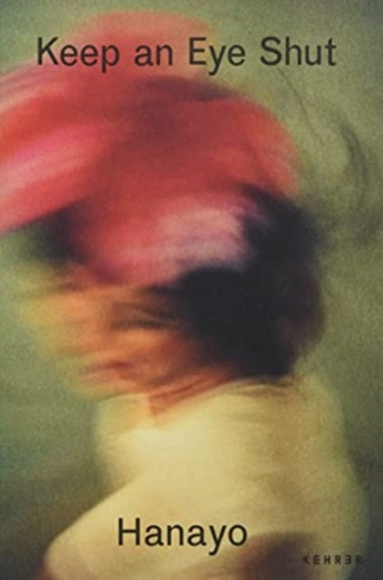 Book cover of: Keep an Eye Shut. By: Hanayo