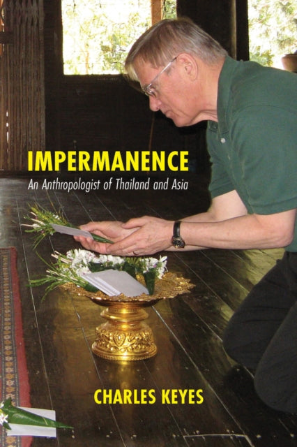 Book cover of: Impermanence. By: Charles F. Keyes