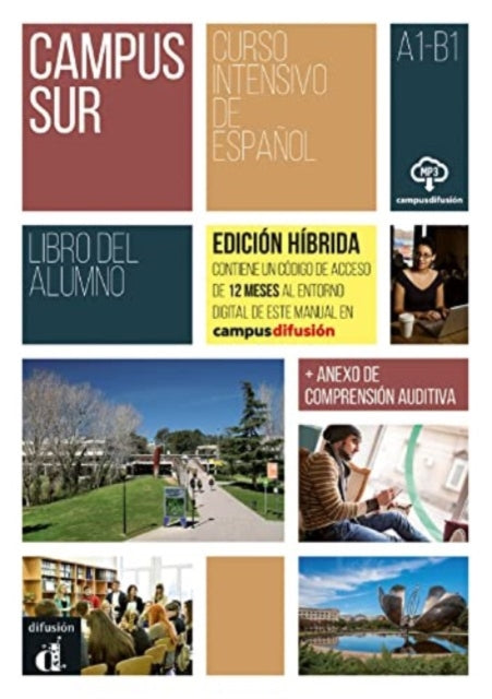 Book cover of: Campus Sur - Edicion hibrida - Libro del alumno. A1-B1. By: Francisco Rosales Varo
