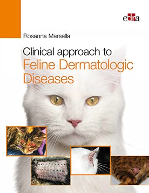 Book cover of: Clinical approach to Feline Dermatologic Diseases
