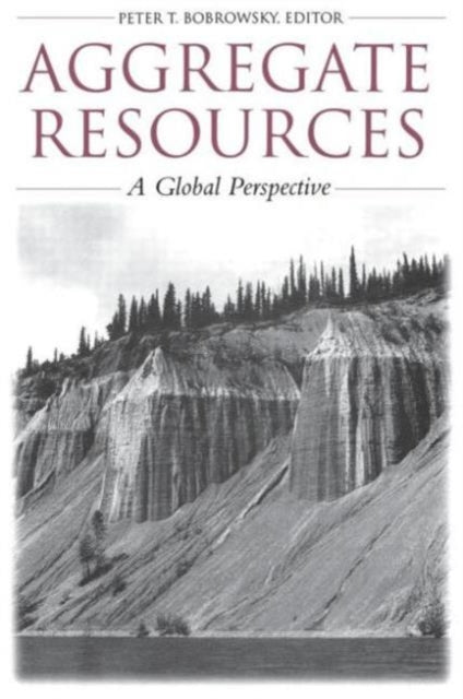 Book cover of: Aggregate Resources. By: Bobrowsky