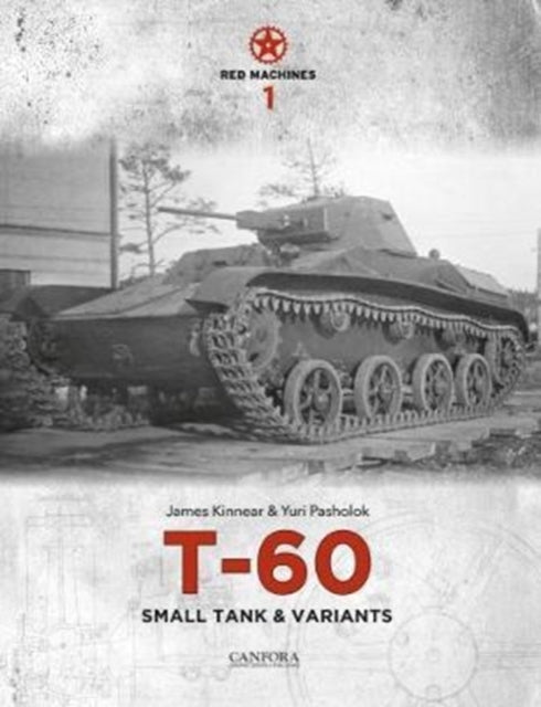 Book cover of: Red Machines 1: T-60 Small Tank & Variants