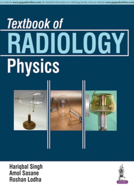 Book cover of: Textbook of Radiology Physics. By: Hariqbal Singh M.D.