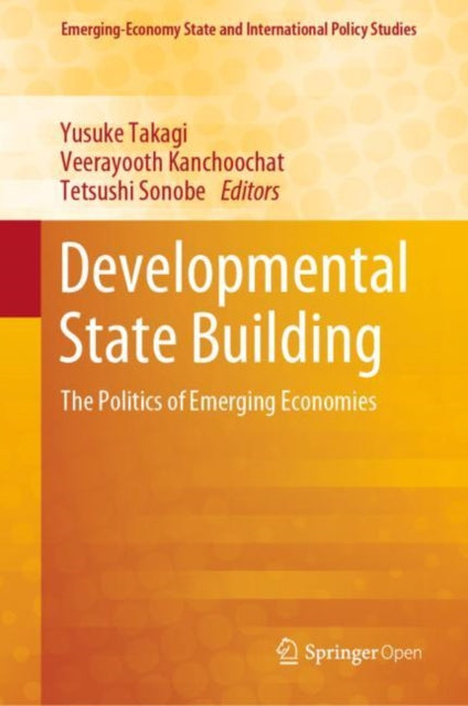 Book cover of: Developmental State Building. By: Yusuke Takagi