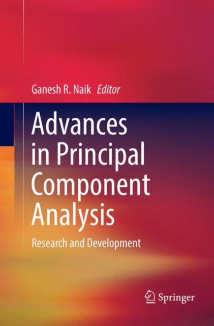 Book cover of: Advances in Principal Component Analysis. By: Ganesh R. Naik
