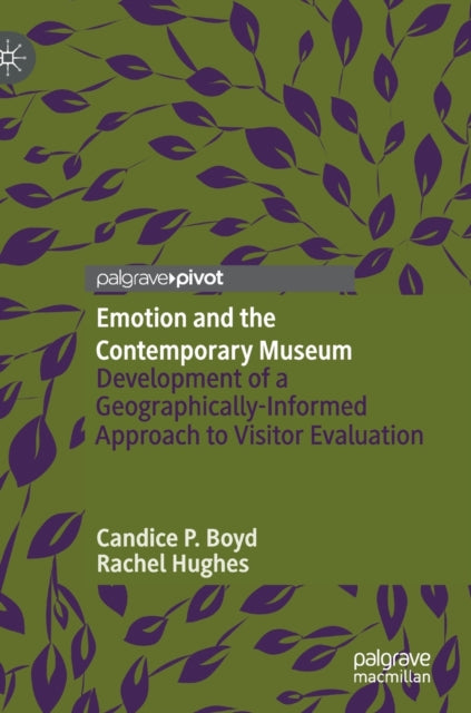 Book cover of: Emotion and the Contemporary Museum. By: Candice P. Boyd