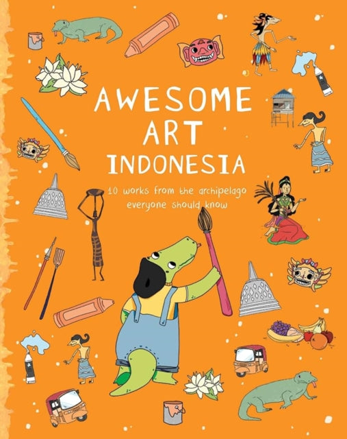 Book cover of: Awesome Art Indonesia. By: Yvonne Low