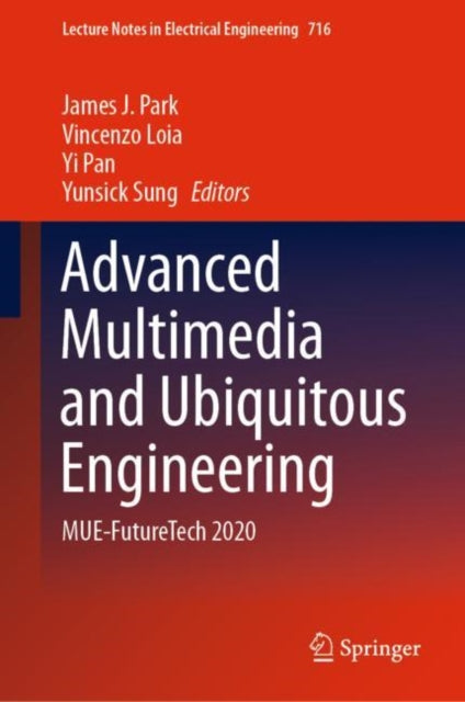 Book cover of: Advanced Multimedia and Ubiquitous Engineering. By: James J. Park