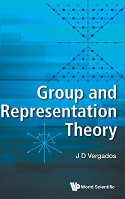 Book cover of: Group And Representation Theory. By: J. D. Vergados