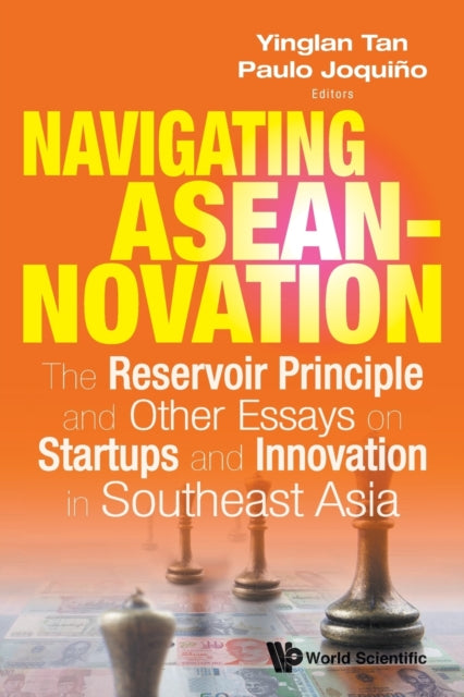 Book cover of: Navigating Aseannovation: The Reservoir Principle And Other Essays On Startups And Innovation In Southeast Asia. By: AL